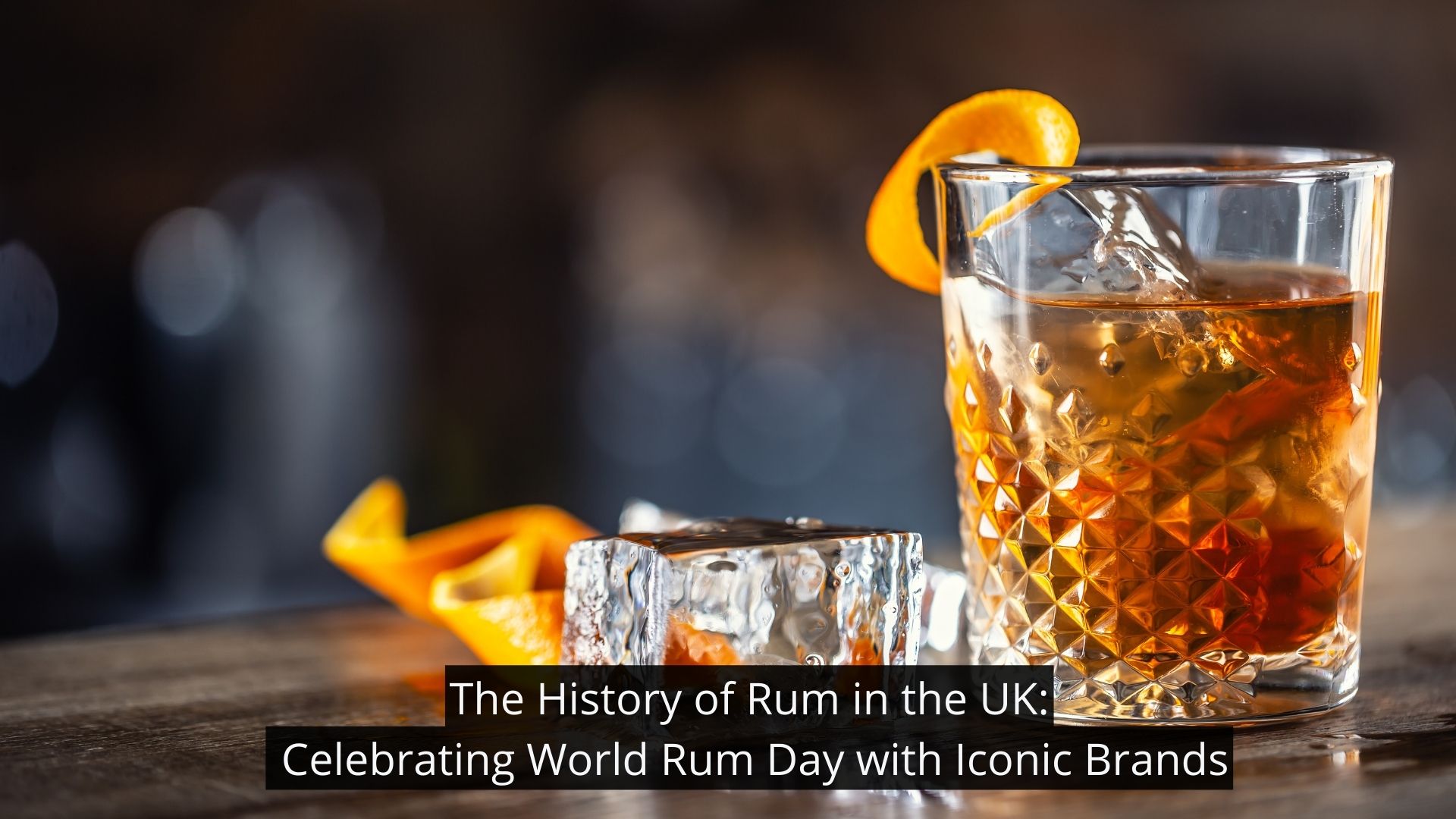 Celebrating World Rum Day with Iconic Brands