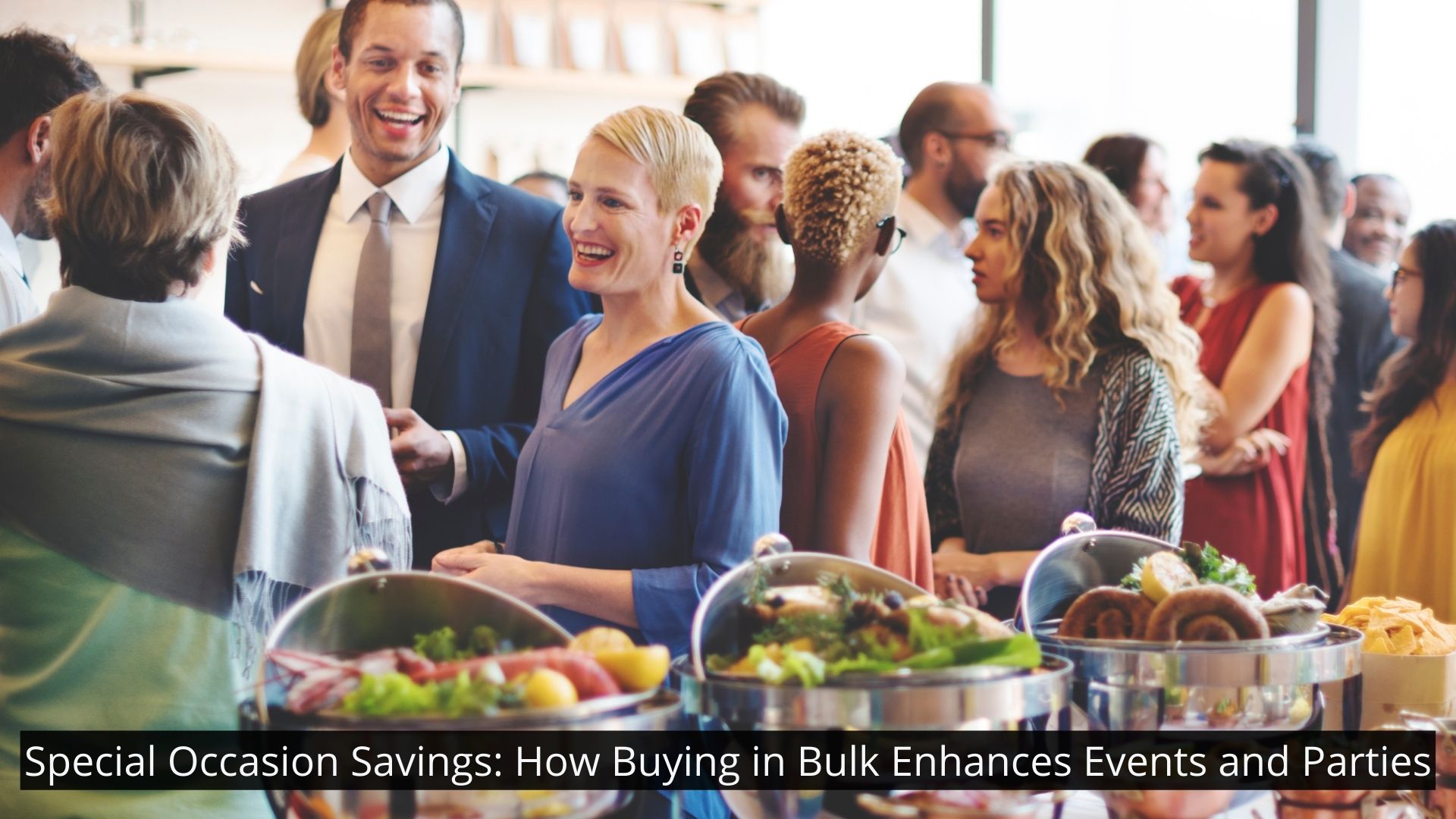 How Buying in Bulk Enhances Events and Parties